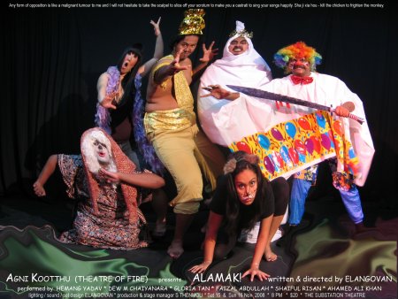 ALAMAK Presented By AGNI KOOTTHU (THEATRE OF FIRE)